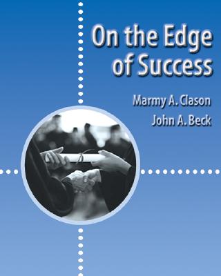 On the Edge of Success - Clason, Marmy A, and Beck, John A