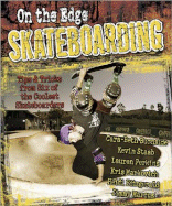On the Edge Skateboarding/On the Edge Snowboarding: Tips & Tricks from Six of the Coolest Skateboarders/Tips & Tricks from Six of the Coolest Snowboarders