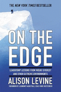 On the Edge: The Art of High-Impact Leadership