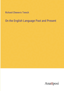 On the English Language Past and Present