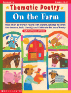 On the Farm: More Than 30 Perfect Poems with Instant Activities to Enrich Your Lessons, Build Literacy, and Celebrate the Joy of Poetry - Franco-Feeney, Betsy