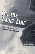 On the Fault Line: Race, Class, and the American Patriot Movement