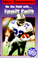 On the Field with-- Emmitt Smith