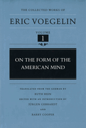 On the Form of the American Mind (Cw1): Volume 1