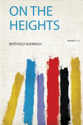 On the Heights - Auerbach, Berthold