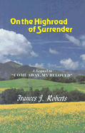 On the High Road of Surrender