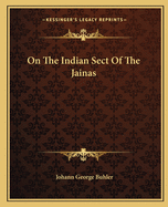 On The Indian Sect Of The Jainas