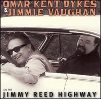 On the Jimmy Reed Highway - Omar Kent Dykes/Jimmie Vaughan