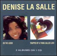 On the Loose/Trapped by a Thing Called Love - Denise LaSalle
