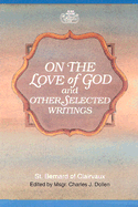 On the Love of God and Other Selected Writings
