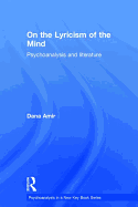 On the Lyricism of the Mind: Psychoanalysis and literature
