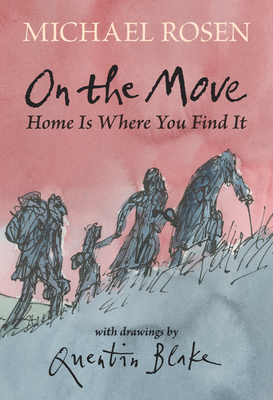 On the Move: Home Is Where You Find It - Rosen, Michael