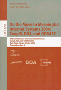 On the Move to Meaningful Internet Systems 2004: Coopis, Doa, and Odbase: Otm Confederated International Conferences, Coopis, Doa, and Odbase 2004, Agia Napa, Cyprus, October 25-29, 2004. Proceedings. Part II