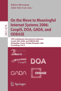 On the Move to Meaningful Internet Systems 2006: Coopis, Doa, Gada, and Odbase: Otm Confederated International Conferences, Coopis, Doa, Gada, and Odbase 2006, Montpellier, France, October 29 - November 3, 2006, Proceedings, Part II