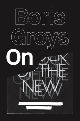 On the New - Groys, Boris