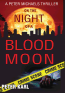 On the Night of a Blood Moon: A Peter Michaels Thriller