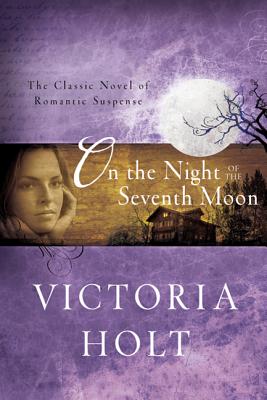 On the Night of the Seventh Moon - Holt, Victoria