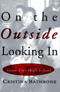 On the Outside Looking In: Stories from an Inner City High School