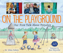 On the Playground: Our First Talk about Prejudice