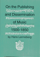 On the Publishing and Dissemination of Music, 1500-1850