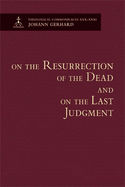 On the Resurrection of the Dead and on the Last Judgement: Theological Commonplace