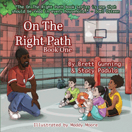 On The Right Path: Book One