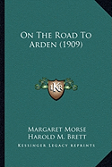 On The Road To Arden (1909)