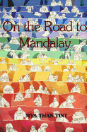 On the Road to Mandalay: Tales of Ordinary People