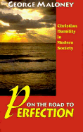On the Road to Perfection: Christian Humility in Modern Society