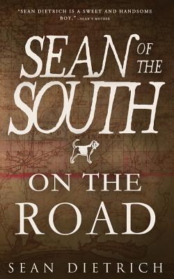 On the Road with Sean of the South - Dietrich, Sean
