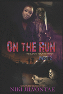 On The Run: The Legend of Mercy and Mayhem, Part 2