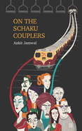 On The Schaku Couplers: Where Journeys Become Destinations