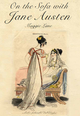 On the Sofa with Jane Austen - Lane, Maggie