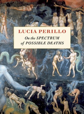 On the Spectrum of Possible Deaths - Perillo, Lucia