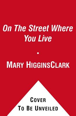 On The Street Where You Live - Clark, Mary Higgins