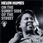 On the Sunny Side of The Street - Helen Humes