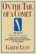 On the Tail of a Comet: The Life of Frank Buchman