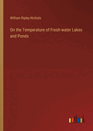 On the Temperature of Fresh-water Lakes and Ponds