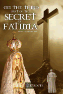 On the Third Part of the Secret of Fatima: Second Printing