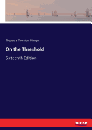 On the Threshold: Sixteenth Edition
