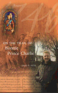 On the Trail of Bonnie Prince Charlie