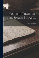 On the Trail of the Space Pirates