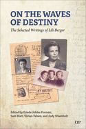 On the Waves of Destiny: Selected Writings