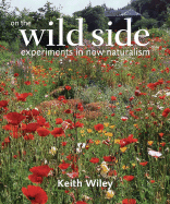 On the Wild Side: Experiments in New Naturalism