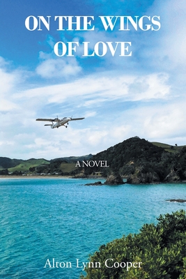 On the Wings of Love - Cooper, Alton Lynn