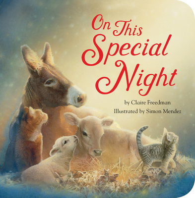 On This Special Night: A Christmas Board Book for Kids and Toddlers - Freedman, Claire