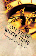 On Time with Time: The Memoirs of George Hopkins