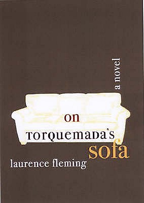 On Torquemada's Sofa: A Novel - Fleming, Laurence