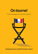 On Tourne!: French Language and Culture Through Film
