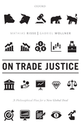On Trade Justice: A Philosophical Plea for a New Global Deal